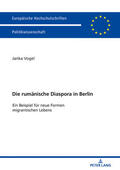 Vogel |  Die rumänische Diaspora in Berlin | Buch |  Sack Fachmedien