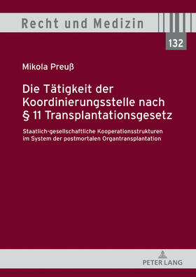 Preuß | Die Tätigkeit der Koordinierungsstelle nach § 11 Transplantationsgesetz | Buch | sack.de