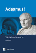 Berchtold / Boyé / Schauer |  Adeamus! - Ausgabe A - Latein als 2. Fremdsprache | Buch |  Sack Fachmedien