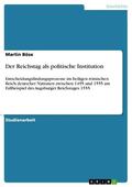 Böse |  Der Reichstag als politische Institution | eBook | Sack Fachmedien
