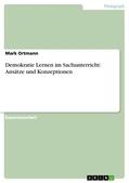 Ortmann |  Demokratie Lernen im Sachunterricht: Ansätze und Konzeptionen | eBook | Sack Fachmedien