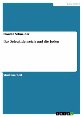 Schneider |  Das Seleukidenreich und die Juden | eBook | Sack Fachmedien