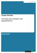 Schneider |  Der Holocaust in Kinder- und Jugendbüchern | eBook | Sack Fachmedien