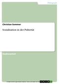 Sommer |  Sozialisation in der Pubertät | eBook | Sack Fachmedien