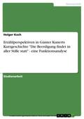 Koch |  Erzählperspektiven in Günter Kunerts Kurzgeschichte "Die Beerdigung findet in aller Stille statt" - eine Funktionsanalyse | eBook | Sack Fachmedien