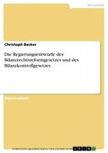 Becker |  Die Regierungsentwürfe des Bilanzrechtsreformgesetzes und des Bilanzkontrollgesetzes | eBook | Sack Fachmedien