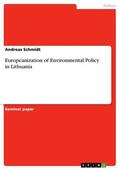 Schmidt |  Europeanization of Environmental Policy in Lithuania | eBook | Sack Fachmedien