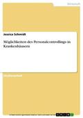 Schmidt |  Möglichkeiten des Personalcontrollings in Krankenhäusern | eBook | Sack Fachmedien