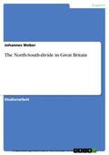 Weber |  The North-South-divide in Great Britain | eBook | Sack Fachmedien