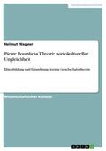 Wagner |  Pierre Bourdieus Theorie soziokultureller Ungleichheit | eBook | Sack Fachmedien