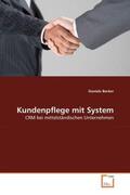 Becker |  Kundenpflege mit System | Buch |  Sack Fachmedien