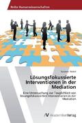 Nickel |  Lösungsfokussierte Interventionen in der Mediation | Buch |  Sack Fachmedien