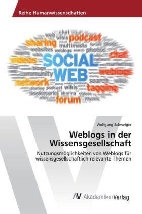 Schweiger | Weblogs in der Wissensgesellschaft | Buch | sack.de