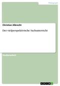 Albrecht |  Der vielperspektivische Sachunterricht | Buch |  Sack Fachmedien