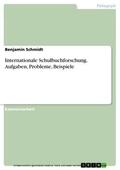 Schmidt |  Internationale Schulbuchforschung. Aufgaben, Probleme, Beispiele | eBook | Sack Fachmedien