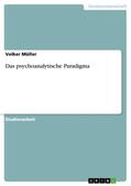 Müller |  Das psychoanalytische Paradigma | Buch |  Sack Fachmedien