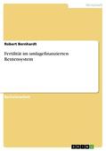 Bernhardt |  Fertilität im umlagefinanzierten Rentensystem | Buch |  Sack Fachmedien