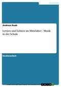 Raab |  Lernen und Lehren im Mittelalter - Musik in der Schule | eBook | Sack Fachmedien