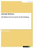 Wichmann |  Die Balanced Scorecard in der Beschaffung | Buch |  Sack Fachmedien