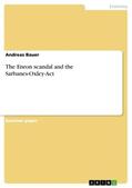 Bauer |  The Enron scandal and the Sarbanes-Oxley-Act | Buch |  Sack Fachmedien
