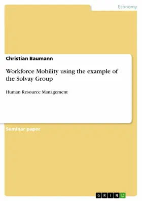 Baumann |  Workforce Mobility using the example of the Solvay Group | eBook | Sack Fachmedien