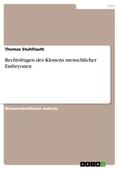 Stuhlfauth |  Rechtsfragen des Klonens menschlicher Embryonen | Buch |  Sack Fachmedien