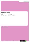 Fischer |  Bilbao und San Sebastian | eBook | Sack Fachmedien