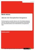 Ahrens |  Akteure der Europäischen Integration | eBook | Sack Fachmedien