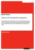 Ahrens |  Akteure der Europäischen Integration | Buch |  Sack Fachmedien
