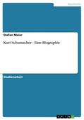 Maier |  Kurt Schumacher - Eine Biographie | Buch |  Sack Fachmedien