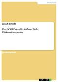 Schmidt |  Das SCOR-Modell - Aufbau, Ziele, Diskussionspunkte | Buch |  Sack Fachmedien