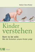 Renz-Polster |  Kinder verstehen | eBook | Sack Fachmedien