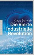 Schwab |  Die Vierte Industrielle Revolution | eBook | Sack Fachmedien