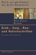 Arpagaus / Janowski / Backes |  Grab-, Sarg-, Bau und Votivinschriften | eBook | Sack Fachmedien