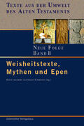 Attinger / Janowski / Bauer |  Weisheitstexte, Mythen und Epen | eBook | Sack Fachmedien