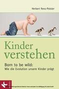 Renz-Polster |  Kinder verstehen | eBook | Sack Fachmedien