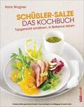 Wagner |  Schüßler-Salze - Das Kochbuch | eBook | Sack Fachmedien