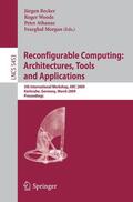 Becker / Morgan / Woods |  Reconfigurable Computing: Architectures, Tools and Applications | Buch |  Sack Fachmedien