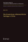Ahl |  Ahl, B: Anwendung völkerrechtlicher Verträge in China | Buch |  Sack Fachmedien