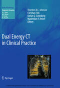 Johnson / Fink / Schönberg |  Dual Energy CT in Clinical Practice | eBook | Sack Fachmedien