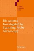 Bhushan / Fuchs |  Biosystems - Investigated by Scanning Probe Microscopy | Buch |  Sack Fachmedien