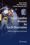 Sandau / Roeser / Valenzuela |  Small Satellite Missions for Earth Observation | Buch |  Sack Fachmedien