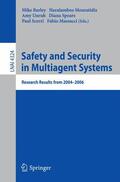 Barley / Mouratidis / Unruh |  Safety and Security in Multiagent Systems | Buch |  Sack Fachmedien