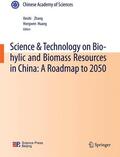 Zhang / Huang |  Science & Technology on Bio-hylic and Biomass Resources in China: A Roadmap to 2050 | Buch |  Sack Fachmedien