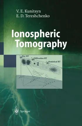 Tereshchenko / Kunitsyn |  Ionospheric Tomography | Buch |  Sack Fachmedien