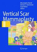 Hamdi / Nahai / Hammond |  Vertical Scar Mammaplasty | Buch |  Sack Fachmedien