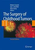 Carachi / Azmy / Grosfeld |  The  Surgery of Childhood Tumors | Buch |  Sack Fachmedien