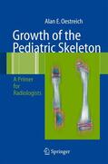 Oestreich |  Growth of the Pediatric Skeleton | Buch |  Sack Fachmedien