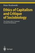 Koslowski |  Ethics of Capitalism and Critique of Sociobiology | Buch |  Sack Fachmedien