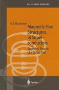Huebener |  Magnetic Flux Structures in Superconductors | Buch |  Sack Fachmedien